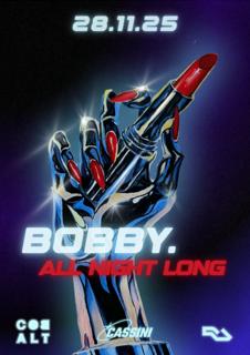 Cassini Presents: Bobby. [All Night Long] 