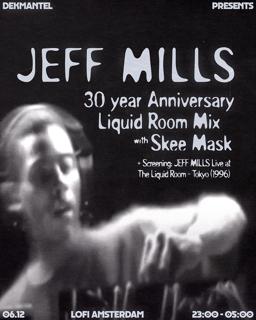 Dekmantel Presents Jeff Mills: 30 Year Anniversary Liquid Room Mix