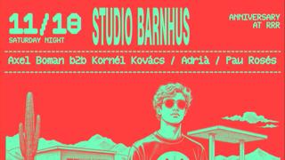Studio Barnhus 7º Anniversary With Axel Boman B2B Kórnel Kovács, Adrià & Pau Rosés