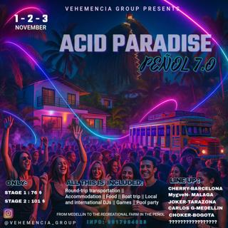 Peñol 7.0 Acid Paradise