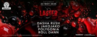 Laster Club Presents Dasha Rush & Jakojako, Polygonia & Roll Dann
