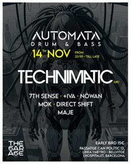 Drum & Bass Technimatic 14 November At The Garage Club By Automata Dnb