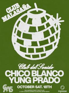 Club Del Sonido Feat. Chico Blanco + Yung Prado