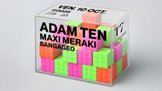 T7: Adam Ten, Maxi Meraki, Bangageo