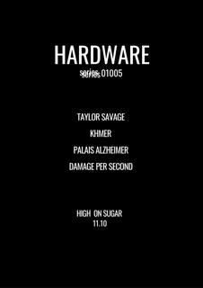 Hardware Series With Taylor Savage / Khmer / Palais Alzheimer / Damage Per Second