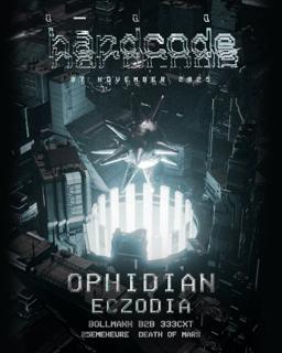 Hardcode W./ Eczodia, Ophidian, Bollmann B2B 333Cxt, 25Emeheure, Death Of Mars
