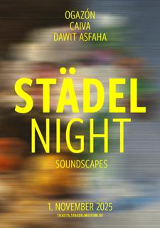 Städel Night. Soundscapes