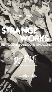 Strange Works - Metalcore Special: Dj Riot