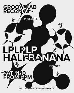 Groovelab Records Instore: Lplplp & Halfbanana