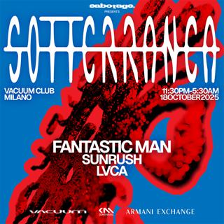 Sabotage Presents Sotterranea W/Fantastic Man