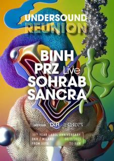 Undersound Reunion Powered By Sorgente Sonora - 10Th Year Label Anniversary