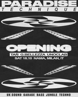 Paradise Technique Opening W/ Tañ (Uk), Giacomo Bellezza + Room 2 By Unoclab