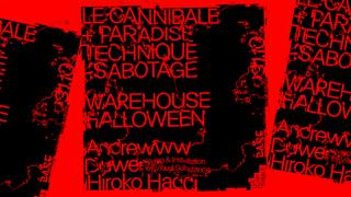 Warehouse Halloween - Andrewww, Duwe, Hiroko Hacci