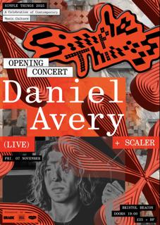 Simple Things 2025 Opening Concert: Daniel Avery (Live) + Scaler