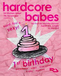 Hardcore Babes: 1St Birthday