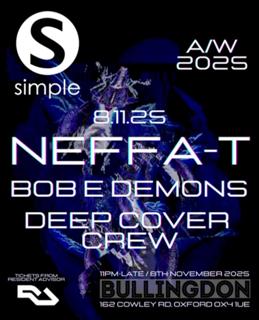 Simple Presents Neffa-T- Bobby Demons + Deep Cover Crew