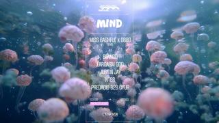 Mind: Miss Bashful & Dbbd, Eargasm God, Justin Jay, Biianco