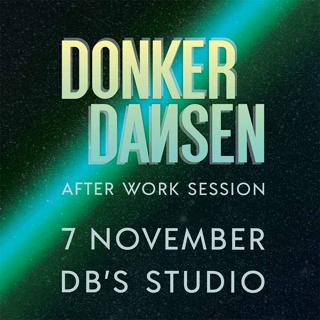 Donker Dansen - After Work Session