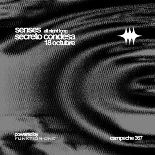 Senses At Secreto Condesa