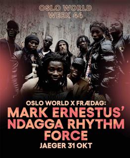 Oslo World X Fædag: Ndagga Rhythm Force