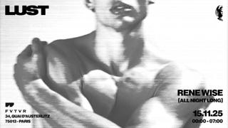 Lust - Chapter Xiii W/ Rene Wise All Night Long
