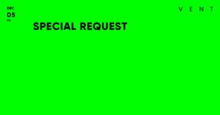 Special Request