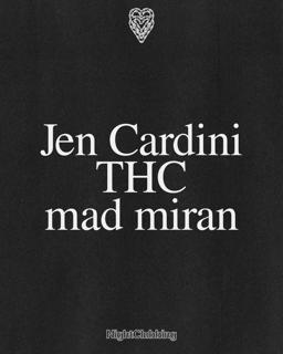 Nightclubbing / Ade: Jen Cardini, Mad Miran, Thc