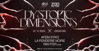 Dystopic Dimensions: Afem Syko + Rikhter (Live) + La Penderie Noire [Vj Babyblazer]