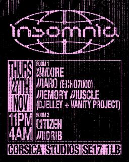 Insomnia London: Midrib, Citizen, Amxire, Maro, Memory Muscle