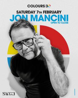 Colours 30 Presents - Jon Mancini - Open To Close