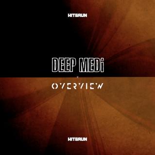 Deep Medi X Hit & Run X Overview