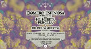 Homero Espinosa In The Attic, A Dia De Los Muertos Celebration
