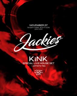 Jackies Pres: The Closing Party With Kink (Night Edition)