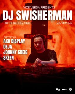Vice Versa Presents Dj Swisherman