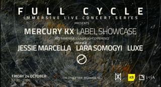 Full Cycle: Mercury Kx Label Showcase [Live] 360° Immersive Sound & Light Experience