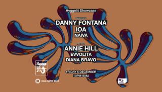 Hyggelit Showcase: Danny Fontana / Ioa / Naiva / Annie Hill / Evvolita / Diana Bravo