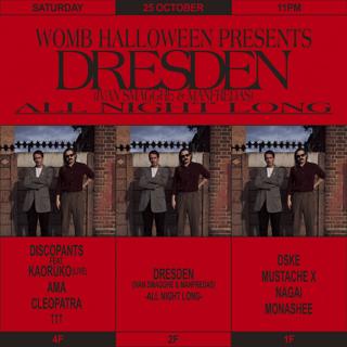 Womb Halloween Presents Dresden -All Night Long-