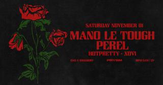 Mano Le Tough + Perel