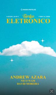 Tardeo Eletronico - Andrew Azara / Nico Wam / David Moreira