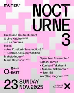 Mutek.Jp 2025: Nocturne 3
