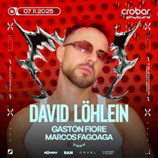 Crobar Pres.: David Löhlein, Gastón Fiore & Marcos Fagoaga