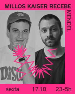 Millos Kaiser Recebe Mendel