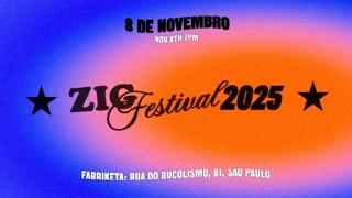 Zig Festival 2025: 8/11 São Paulo