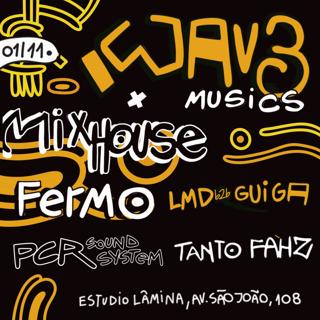 Wav3 Musics X Mix House Convidam Fermo