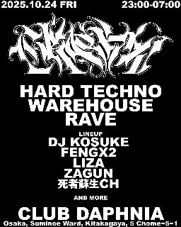 'Cracks' Hard Techno With Dj Kosuke, Fengx2, Liza, 死者蘇生Ch, Zagun