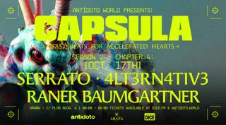 Cápsula: Serrato + 4Lt3Rn4Tiv3 + Raner Baumgartner (Trance, Hard Dance) Free Entry