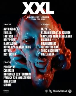 Xxl London With Azyr B2B Blk, Fantasm, Holy Priest, Sim0Ne & Many More