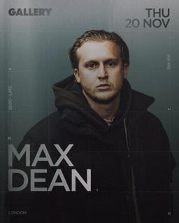 Gallery Presents: Max Dean