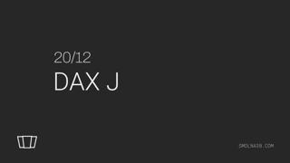 Smolna: Dax J