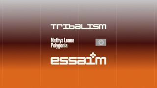 Tribalism - Mathys Lenne, Polygonia